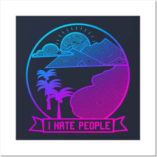 I HATE PEOPLE Posters and Art